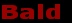 Bald